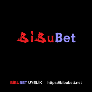 bibubet üye olma